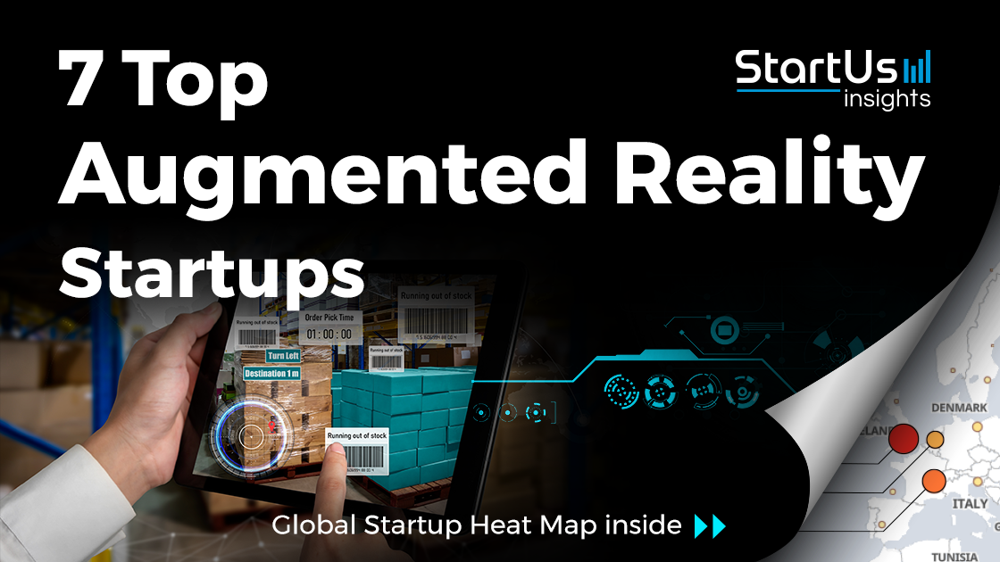 Discover 7 Top Augmented Reality Startups