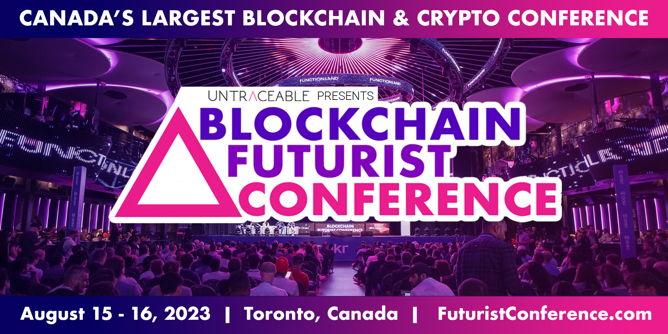 Press Release: Blockchain Futurist Conference - Upcoming: Canada’s Largest & Longest Running Crypto Conference Comes Back for its 5th Year! - TorontoArtsandEvents