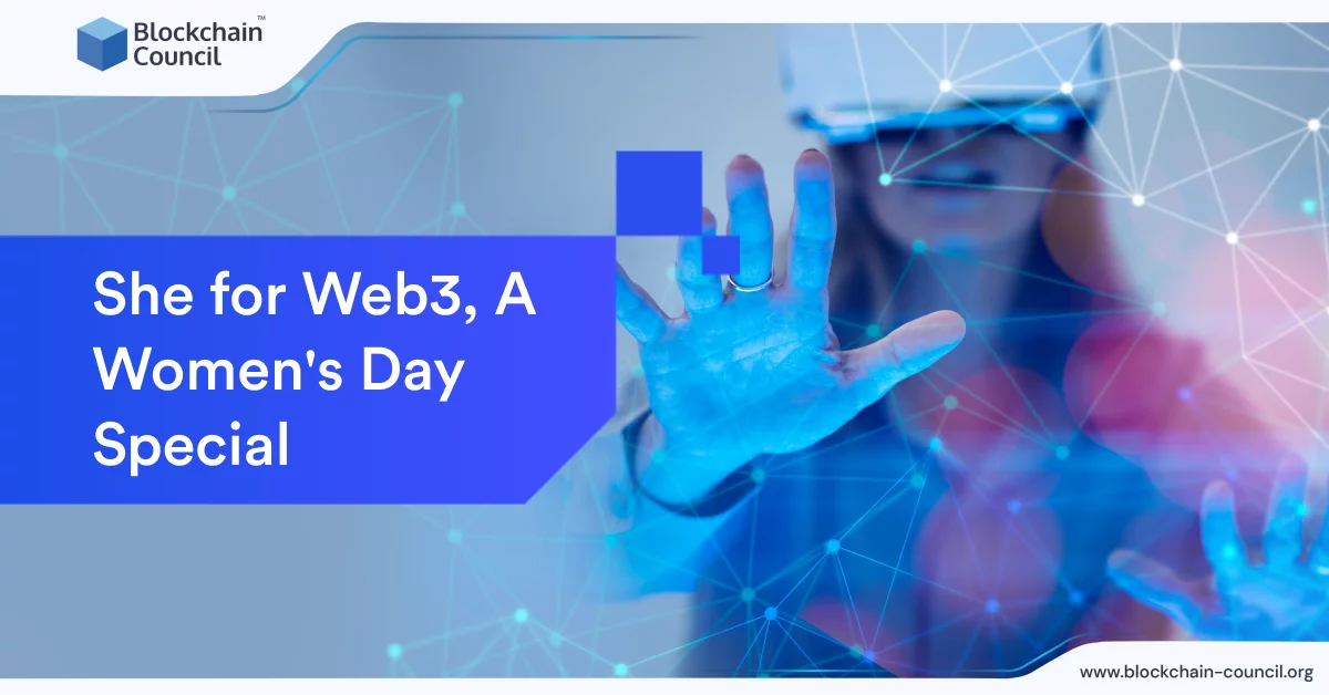 She for Web3: Women in Blockchain & Web3 - Blockchain Council