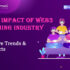 The Impact of Web3 Gaming Industry - BR Softech